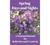 Spring Days and Nights Journal : A Purple Crocus Themed Notebook for Writing and Sketching, Perfect for Journaling