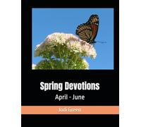 Spring Devotions: April - June