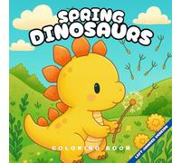 Spring Dinosaurs - Left Handed Version: Coloring Book for Adults and Teens, Cute and Simple Designs for Relaxation and Comfort featuring Dinosaurs in Springtime