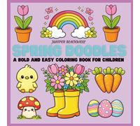 Spring Doodles: A Bold and Easy Festive Coloring Book for Children Ages 2-5