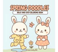 Spring Doodles: Bold and Easy Coloring Book
