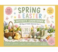 Spring & Easter Activity Countdown for Kids: 30 Days of Spring Adventures, Creativity & Family Fun