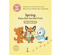 Spring: Easy Dot-to-Dot Fun!: A Simple Dot-to-Dot Activity Book for Ages 3-5