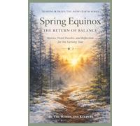 Spring Equinox: The Return of Balance: Stories, Word Puzzles, and Reflection for the Turning Year