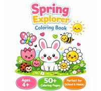 Spring Explorer Coloring Book: 50+ Easy Coloring Pages for Kids Ages 4+ | Boost Creativity, Focus & Fine Motor Skills | Flowers, Animals & Spring Fun | Perfect Gift for Kids, Preschool & Family