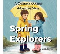 Spring Explorers: A Children's Outdoor Adventure Story