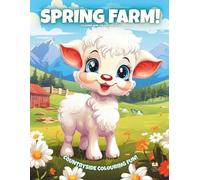 Spring Farm!: Colouring Book For Kids Ages 4-8