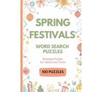 Spring Festivals & Fair Days Word Search For Adults and Teens: 100 Fun & Relaxing Word Search Puzzles for Adults and Teens About Craft Fairs, Parades, ... For Holidays, Vacation & Free Time