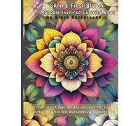 Spring First Bloom Mandala Inspired Coloring Book On Black Background: 30 illustrated Flower Designs including 10 Color Artworks + Practice Test Worksheets & Blending Tips