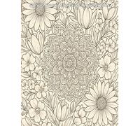 Spring Floral Mandala Coloring Book: Unwind and Explore Beautiful Floral Mandalas for Relaxation and Creativity