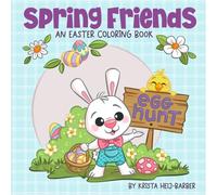 Spring Friends: Coloring Book for Kids and Adults, Simple Designs (Bold & Easy Coloring), Easter and Spring Themed
