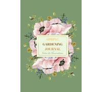 Spring Gardening Journal: 100-Page Planting Tracker and Sketchbook with Dot Grid: Vintage Floral Design, Perfect for Garden Lovers and Plant Tracking