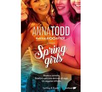 Spring Girls. Ediz. italiana