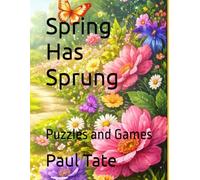Spring Has Sprung: Puzzles and Games
