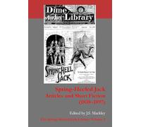 Spring-Heeled Jack: Articles and Short Fiction (1838-1897)