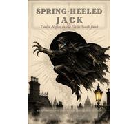 Spring-Heeled Jack: Black and White Edition