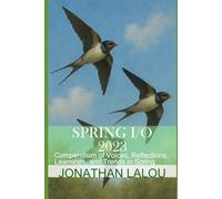 Spring I/O 2023: Compendium of Voices, Reflections, Learnings, and Trends in Spring