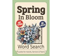 Spring In Bloom Word Search Puzzle Book: Word Searches With Easy And Clear to Read Words Featuring Spring In Bloom, Flowers, Nature, and More | 6x9 ... for Vacations, Holidays, and Relaxing Time.