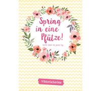 Spring in eine Pfütze: Bunte Ideen für jeden Tag von Viktoria Sarina