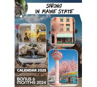 Spring in Maine State Calendar 2025: Embrace 18 Months of Stunning Spring Views in Maine, Perfect for Staying Organized and Inspired