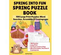 Spring Into Fun | Spring Puzzle Book: 100 Large Print Puzzles: Word Searches, Scrambles & Cryptograms