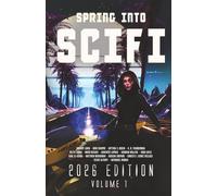 Spring Into SciFi: 2026 Edition: Volume 1