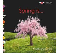 Spring is...: A Joyful Exploration of Spring Through Rhythm, Repetition, and Inclusive Design