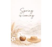 Spring is coming: Boho travel and daily notebook 6x9 pour jeune femme - carnet de notes et journal d’idées, ambiance printemps Asie du Sud-Est