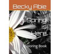 Spring is Here: Coloring Book