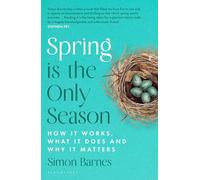 Spring is the Only Season: How it Works, What it Does and Why it Matters