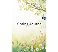 Spring Journal: A personal space for renewal and reflection, where thoughts bloom alongside the season.