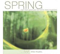 Spring-Light Feel-Good Jazz By World Class Musi - Spring-Light Feel-Good Jazz By World Class Musicia