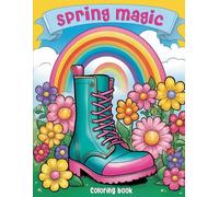 Spring Magic Coloring Book: Cute Springtime for Flower and Nature Lovers