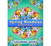 Spring Mandalas Coloring Book: Cute Easter Mandala Designs, Relaxing and Stress Relief Activities, Easy to Color Patterns
