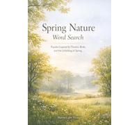 Spring Nature Word Search: Puzzles Inspired by Flowers, Birds, and the Unfolding of Spring