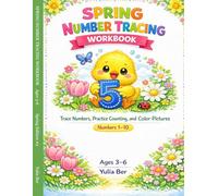 Spring Number Tracing Workbook: Trace Numbers, Practice Counting, and Color Pictures