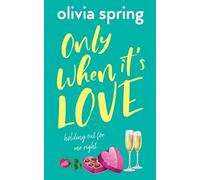 Spring, Olivia Only When It`S Love: Holding Out For Mr Right Book NUOVO