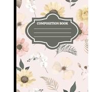 Spring Petals Composition Notebook: Soft Floral Aesthetic Notebook