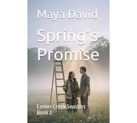 Spring’s Promise: Ember Creek Seasons Book 2