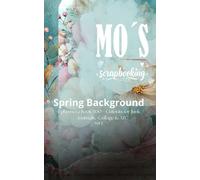 Spring Scrapbooking Backgrounds - Vol. 2: Floral Pastel Papers in Turquoise, Pink & Green | Elegant Botanical Designs for Journaling, Collage & ATC Projects