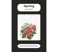 spring search words for teens , adults and seniors: spring puzzle search words size 6x9inch , 110 page , 55 puzzles followed by 55 solutions