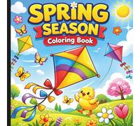 Spring Season Coloring Book: Spring Coloring Book For All Ages