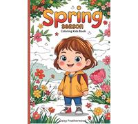 Spring Season: Fun and Easy Pages of Animals, Birds, and Nature for Kids