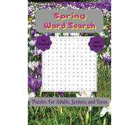 Spring Season Word Search Puzzle Book: Word Searches with Easy to Read Print about Spring, Easter, Nature and More. 6x9 inches, 110 pages, 50+ puzzles ... Gift for Vacations, Holidays and Free Times