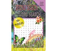 Spring Season Word Search: With 50+ Relaxing Spring Word Search Puzzles to celebrate the Spring Season fun for All Ages, 6x9 and 110 pages, A Relaxing ... Word Search Puzzles for All Ages