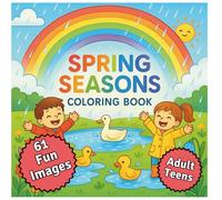 Spring Seasons Coloring Book: Beautiful Spring Flowers, Cute Animals, and Nature Scenes for Relaxation and Stress Relief: 50+ Spring-Themed Coloring ... Gardens & Landscapes for Adults, Teens & Kids