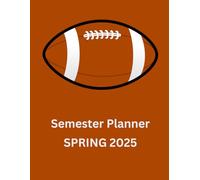 Spring Semester 2025 Planner, 8.5" x 11”, January 1st 2025 to May 31st 2025, one dated page per day with lines ,for all 5 months, 166 pages total, paperback, Football theme