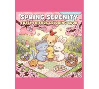 Spring Serenity Fuzzy Friends Coloring Book