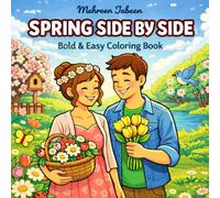 Spring Side by Side: Bold & Easy Coloring Book for Teens & Adults Featuring Peaceful Scenes - Relaxing Coloring Book for Stress Relief