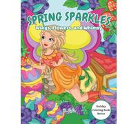 Spring Sparkles: Wings, Flowers, and Whimsy